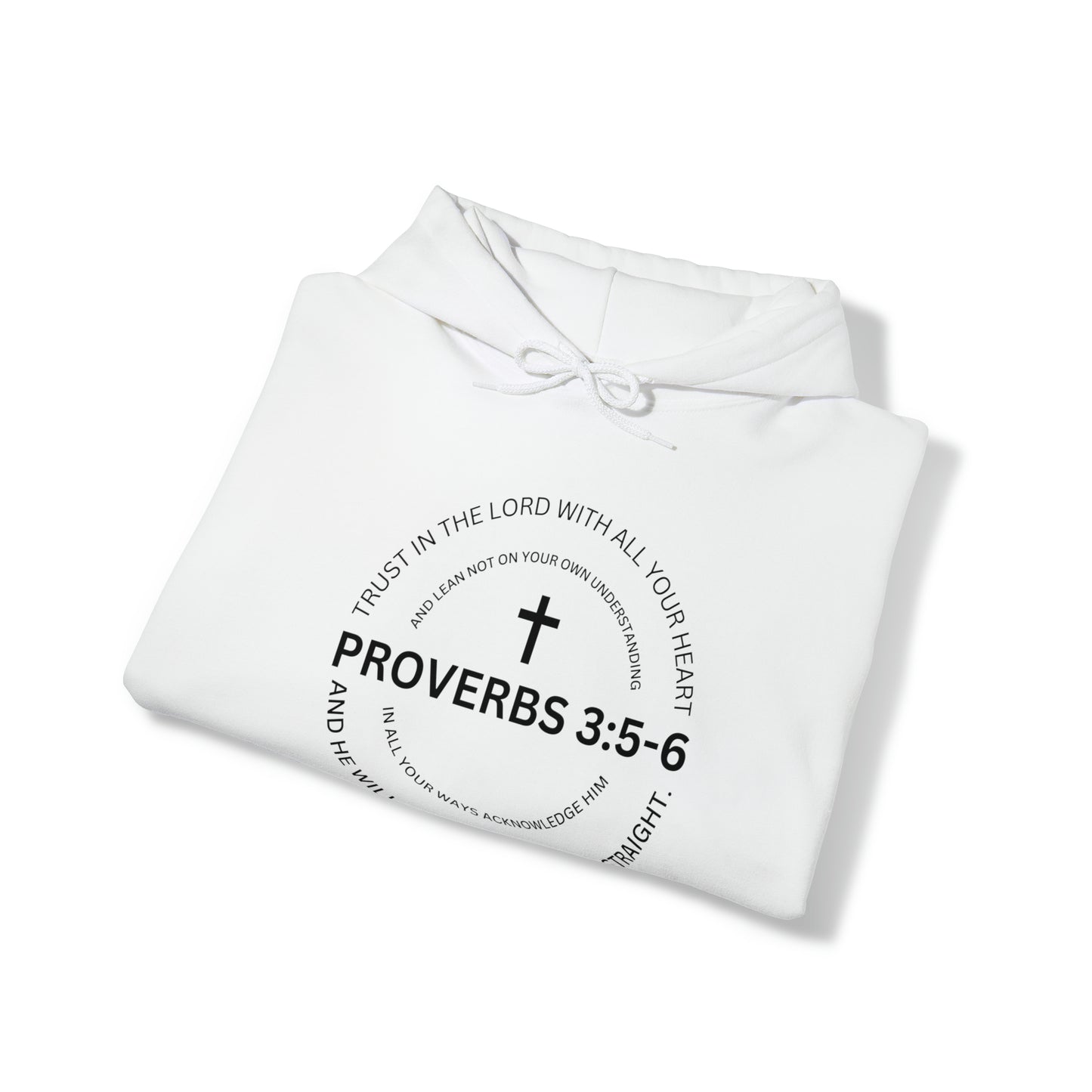 Proverbs 3:5-6 Hooded Sweatshirt