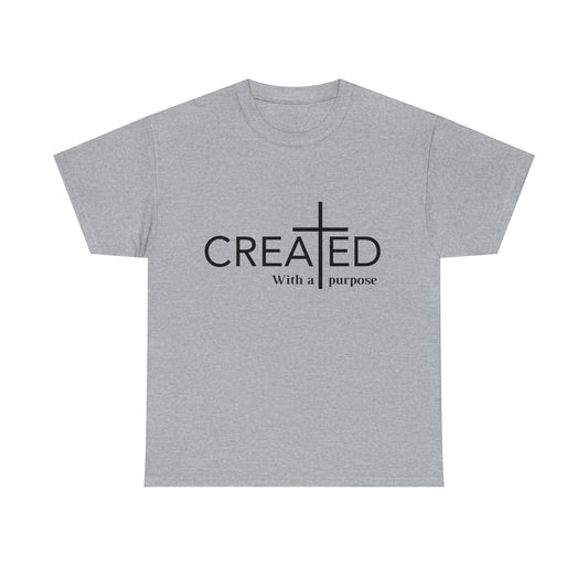 Created with a purpose Heavy Cotton Tee