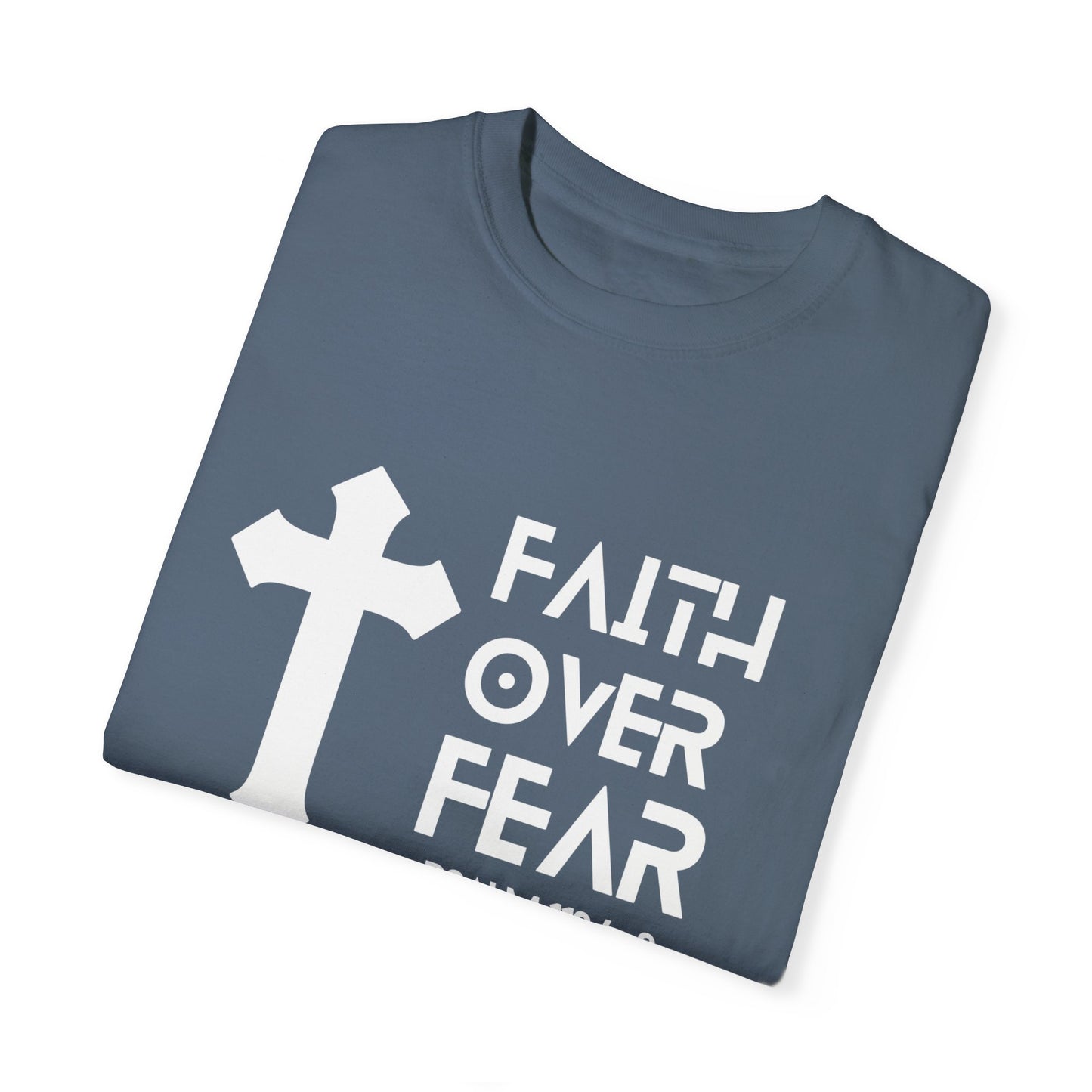 Faith over Fear T-shirt