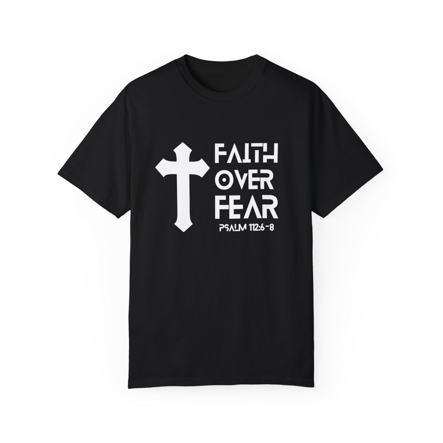 Faith over Fear T-shirt