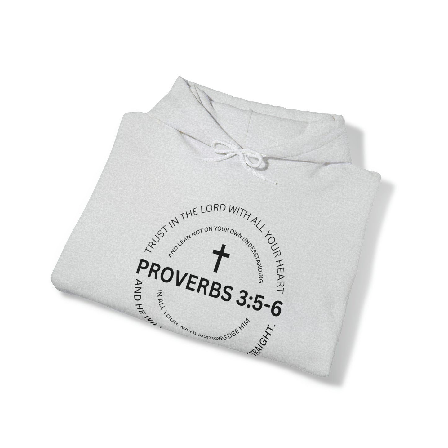 Proverbs 3:5-6 Hooded Sweatshirt