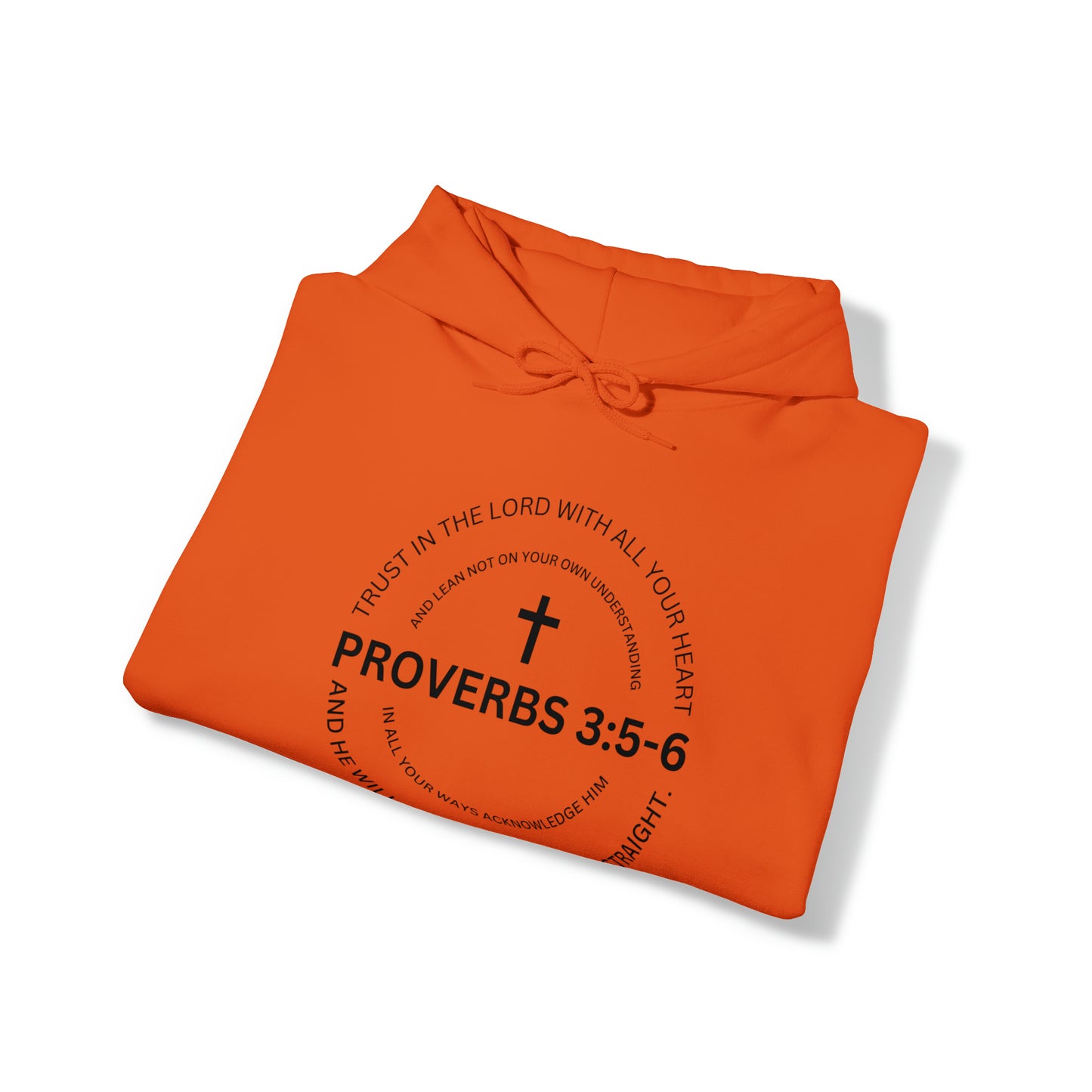 Proverbs 3:5-6 Hooded Sweatshirt