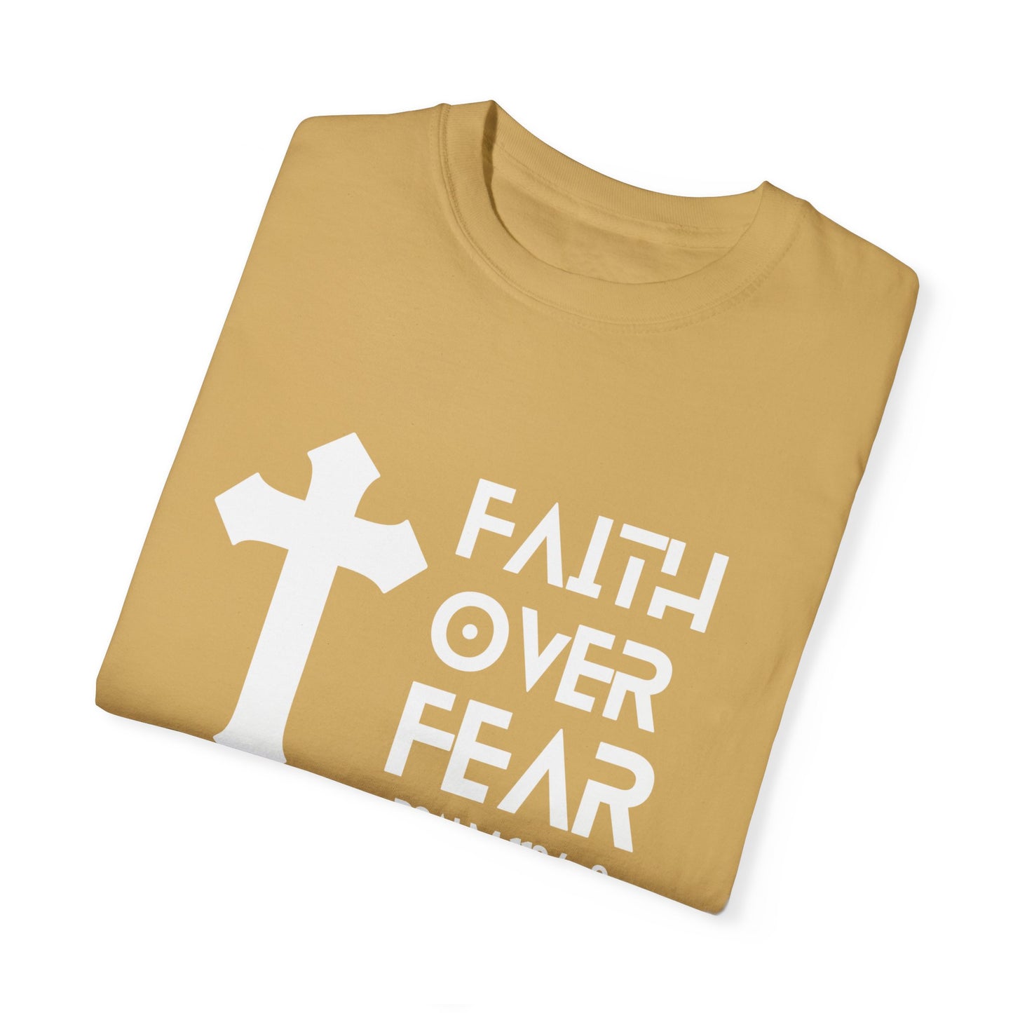 Faith over Fear T-shirt